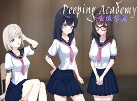 【奇妙RPG中文全动态】PEEPINGACADEMY盗撮学園【安卓+PC】官方中文版+存档【新作CV700M】【补档】-IS【56】