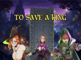 [日系SLG汉化动态]拯救国王 To Save a King [v0.1-bugfix][双端444M]-IS【56】