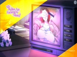 [2D欧美SLG/汉化/完结] 欺负我的人正在操我妈妈 My Bullies Are Fucking My Mom! [Final] PC+安卓 [600M]-IS【56】
